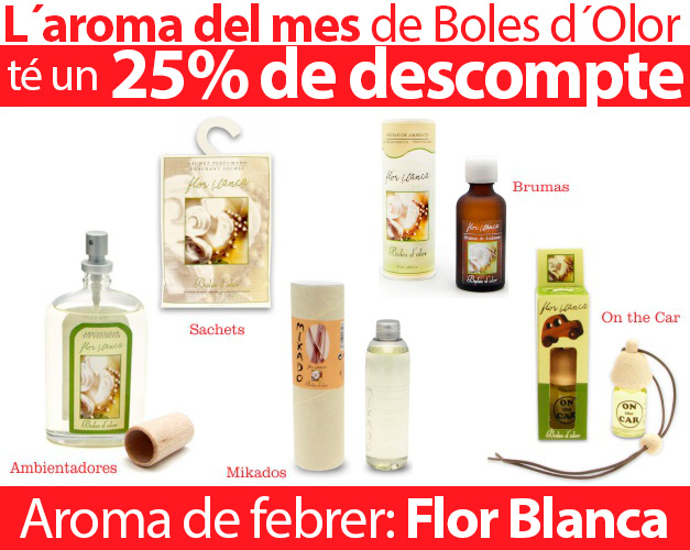 «Flor Blanca»: aroma del mes de Boles d´Olor amb un 25% de descompte.