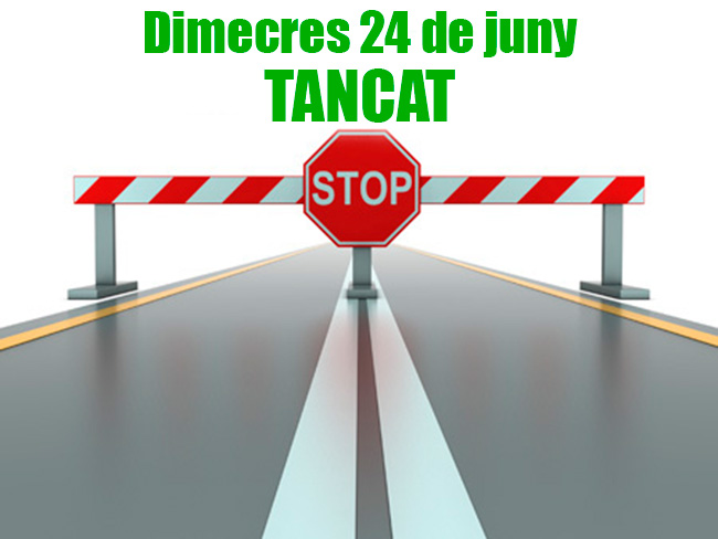 Dimecres 24 de juny el garden romandrà TANCAT.