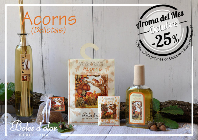 «Acorns”: aroma del mes de Boles d´Olor amb un 25% de descompte.