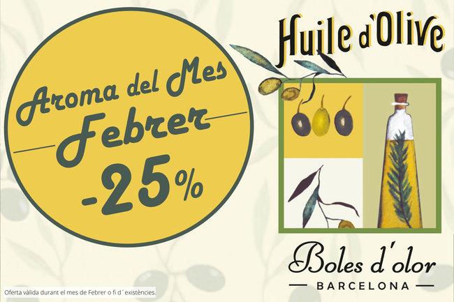 «Huile d´Olive”: aroma del mes de Boles d´Olor amb un 25% de descompte.